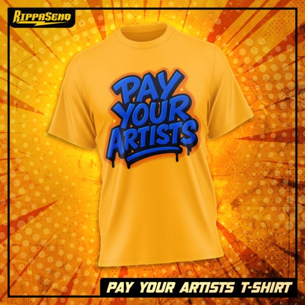 Pay Your Artists Shirt